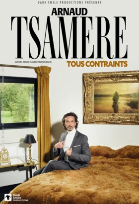 Arnaud Tsamère - Tous contraints