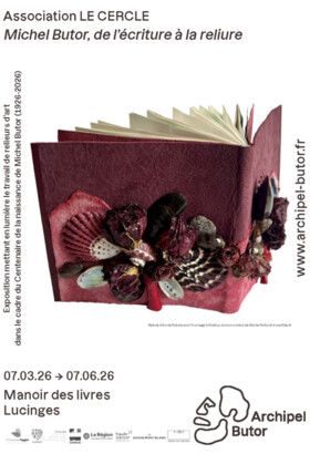 Association LE CERCLE : Michel Butor, de l’écriture à la reliure