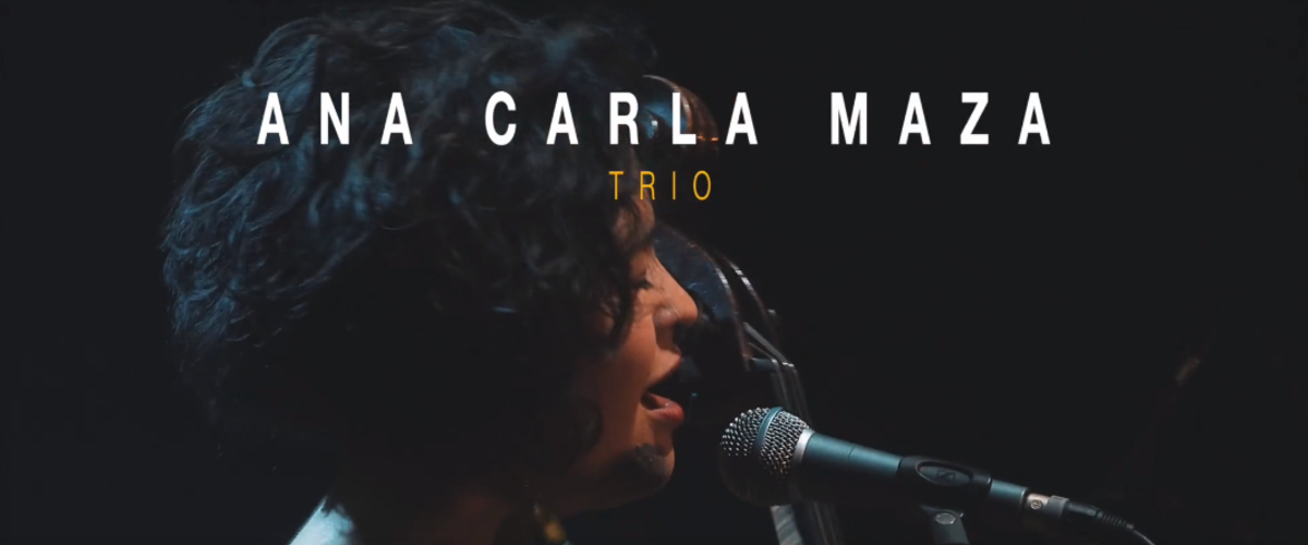 ANA CARLA MAZA TRIO