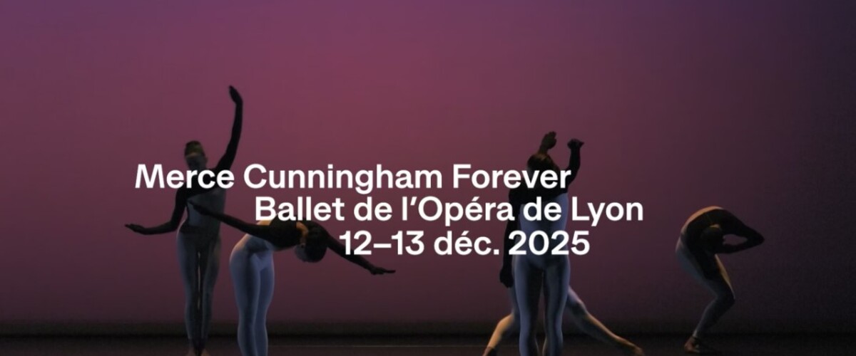 Merce Cunningham Forever - Ballet de l’Opéra de Lyon - Beach Birds et Biped