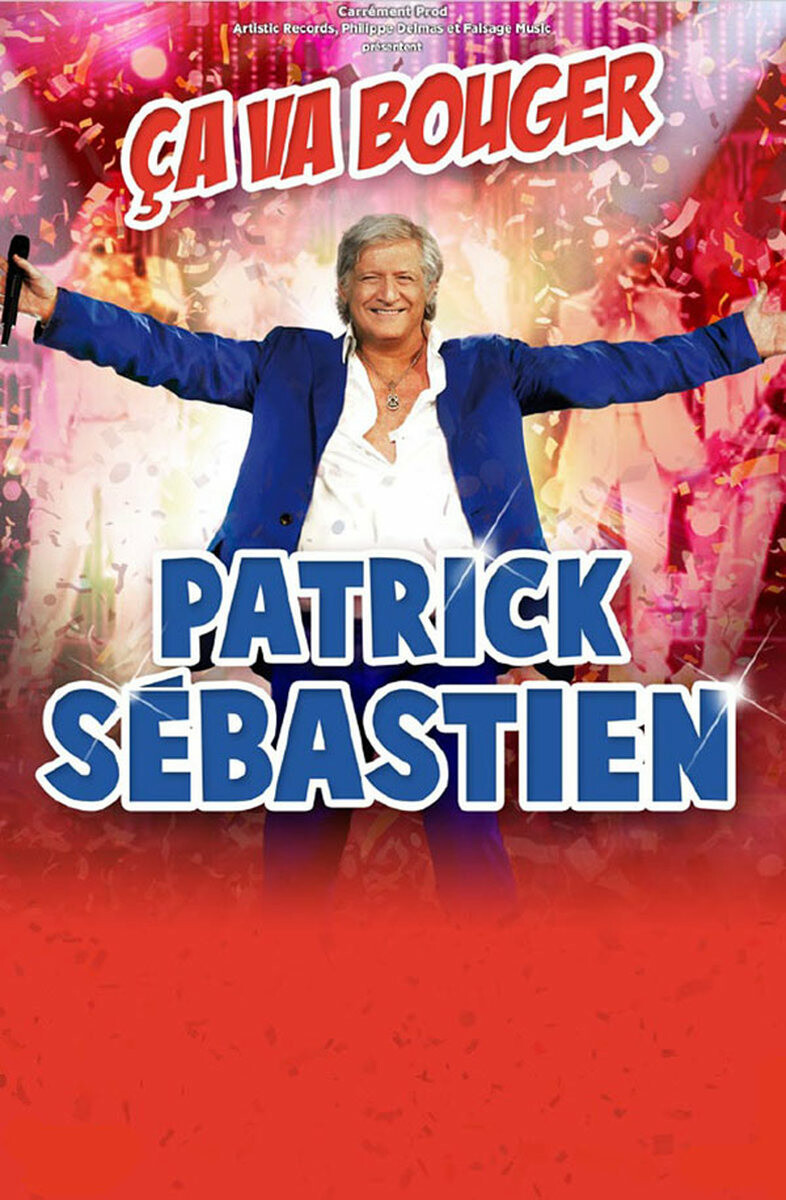 PATRICK SEBASTIEN Musique Chanson Française 18 janvier 2019 à CHAMBERY
