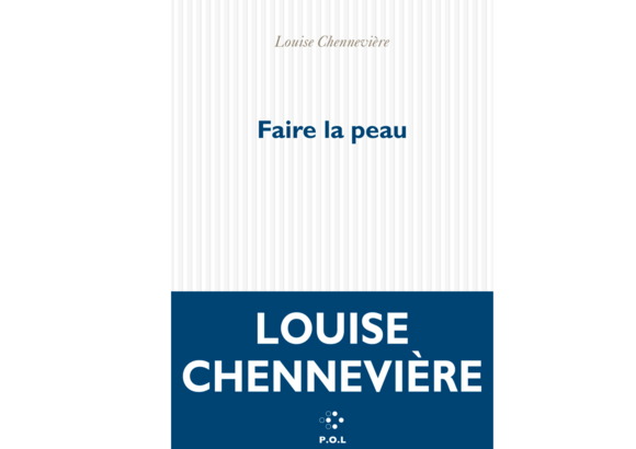 ‘Faire la Peau’ : un roman coup de poing signé Louise Chennevière