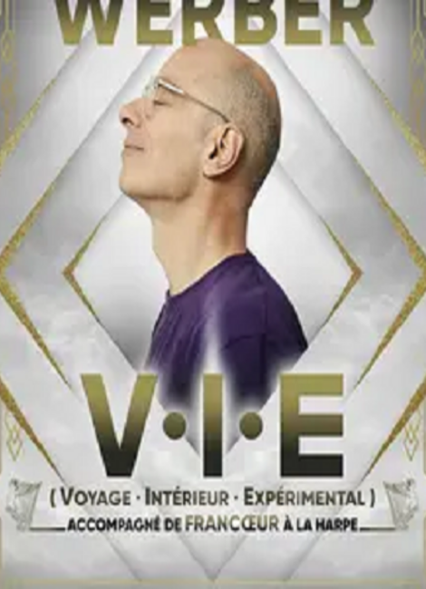 VOYAGE INTERIEUR EXPERIMENTAL - V.I.E - BERNARD WERBER