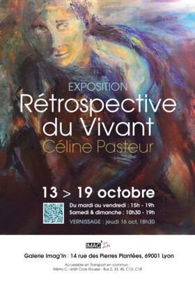 « RÉTROSPECTIVE  DU VIVANT »  Céline Pasteur