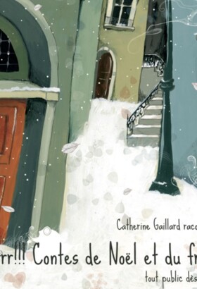 Contes De Noël Et Du Froid - Catherine Gaillard