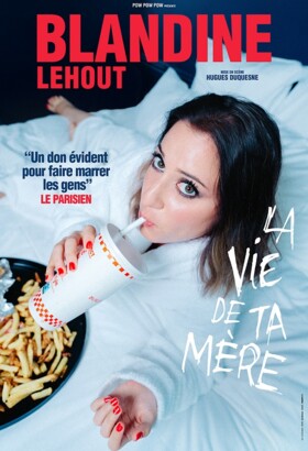 Blandine Lehout - La Vie de ta Mère